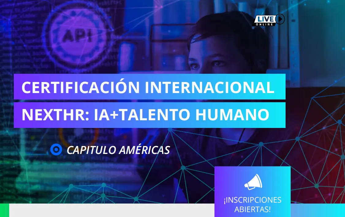 CERTIFICACIÓN INTERNACIONAL NEXTHR: IA+TALENTO HUMANO | AMCHO